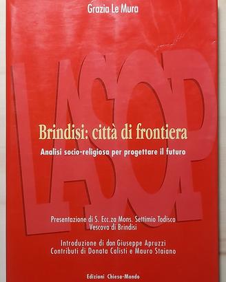 Brindisi città di frontiera Apruzzi Le Mura Todisc