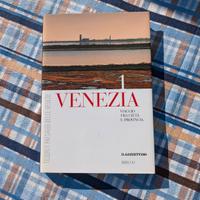 Venezia- Viaggio tra provincia e città 