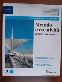 Metodo e creatività. Per le Scuole superiori.