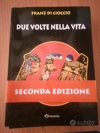 Franz Di Cioccio - due volte nella vita