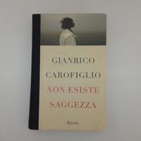 Gianrico Carofiglio - Non esiste saggezza