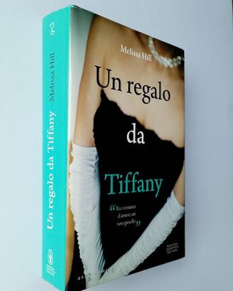 UN REGAL* DA TIFFANY - Melissa Hill - 2011