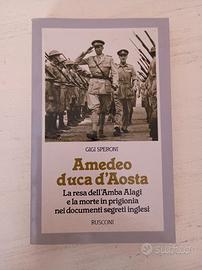 Gigi speroni "Amedeo duca d' aosta"