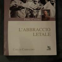 Libro FIDEL CASTRO L'ABBRACCIO LETALE