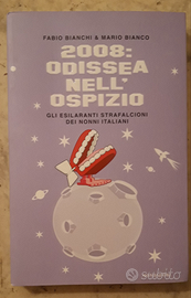 Libro "2008: odissea nell'ospizio"