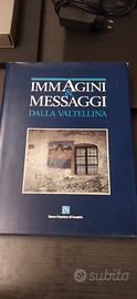 IMMAGINI & MESSAGGI dalla Valtellina