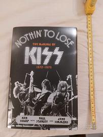 Nothin' to Lose The Making of KISS 1972-1975 