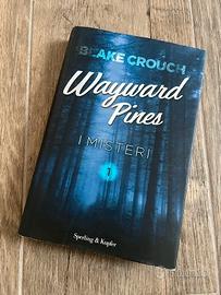 Wayward Pines I Misteri Blake Crouch Sperling