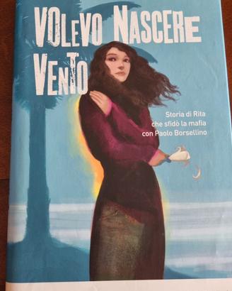 volevo nascere vento
