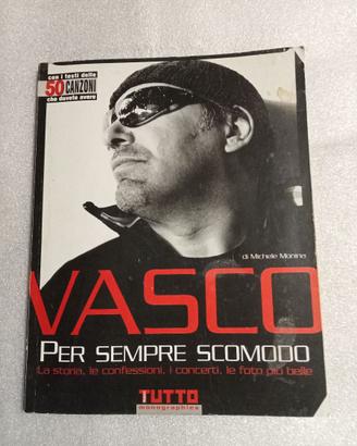 VASCO PER SEMPRE SCOMODO