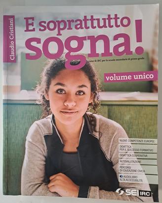 E soprattutto sogna!