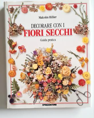 Fiori Secchi di Malcolm Hillier
