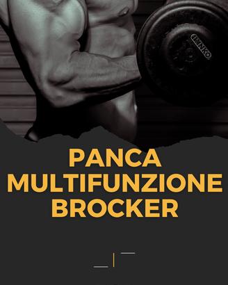 **Panca multifunzione Brocker**