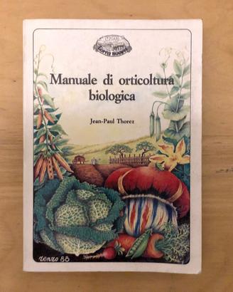 Manuale di orticoltura biologica Jean Paul Thorez