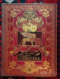 Les bords de l'Adriatique et le Monténégro, 1878