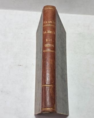Libro Antico 1914 La Bibbia e la Chiesa Loretz
