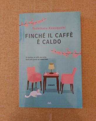 Finché il caffè è caldo di Toshikazu Kawaguchi