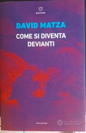 Come si diventa devianti - David Matza - Meltemi