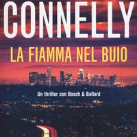 La fiamma nel buio, di Michael Connelly