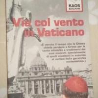VIA COL VENTO IN VATICANO ed. 1999, Kaos