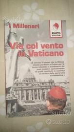 VIA COL VENTO IN VATICANO ed. 1999, Kaos