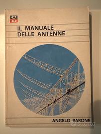 Il manuale delle antenne - Angelo Barone 1971