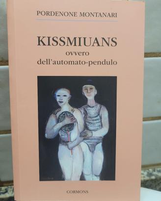 Kissmiuans - Pordenone Montanari 