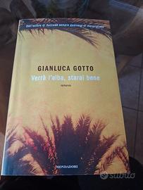 Verrà l'alba, starai bene. (Gianluca Gotto)