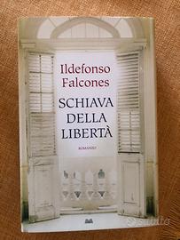 Schiava della libertà di Ildefonso Falcones