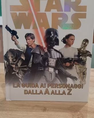 Star Wars. La guida ai personaggi dalla A alla Z