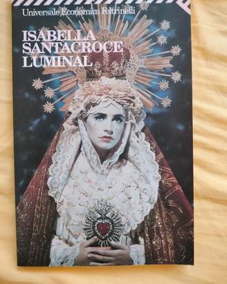 Isabella Santacroce Luminal NUOVO seconda edizione