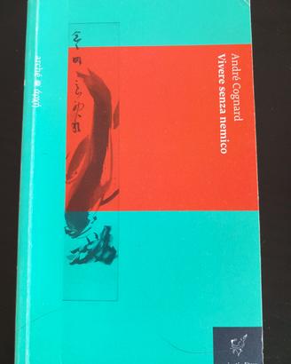libro "Vivere senza nemico "