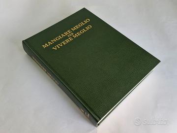 Libro MANGIARE MEGLIO  PER VIVERE MEGLIO anno 1987