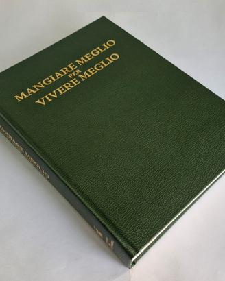 Libro MANGIARE MEGLIO  PER VIVERE MEGLIO anno 1987
