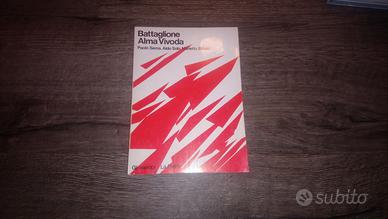 Battaglione Alma Vivoda - P.Sema, A.Sola, M.Bibalo