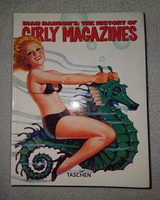 The History of GIRLY MAGAZINES Dian Hanson TASCHEN