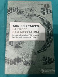 La Croce e la Mezzaluna - Arrigo Petacco