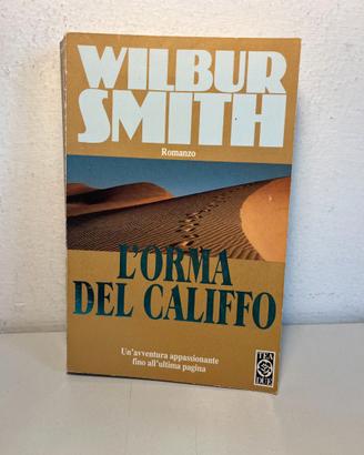 L'orma del califfo in Italiano Wilbur Smith