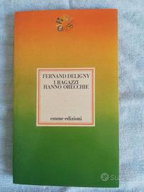Libro 'I ragazzi hanno orecchie' Fernand Deligny