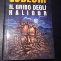 Il grido degli Halidon di Robert Ludlum