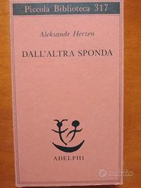 Dall'altra sponda. Aleksandr Herzen, Adelphi
