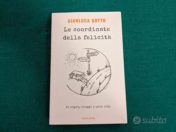 Gianluca Gotto - Le coordinate della felicità