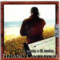 Tiziano Cantatore Di Parole e di Musica CD 