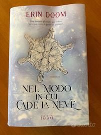 Nel modo in cui cade la neve - Erin Doom