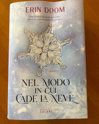 Nel modo in cui cade la neve - Erin Doom