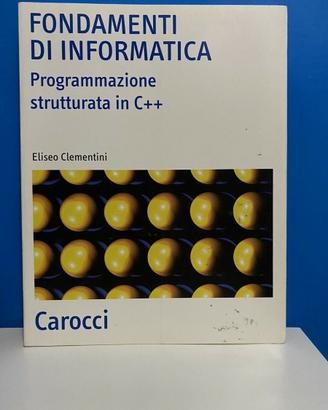 Fondamenti di informatica. Programmazione C++
