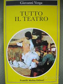 Tutto il teatro - Giovanni Verga