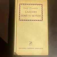 Libro di Luigi Pirandello-Lazzaro•Come tu mi vuoi