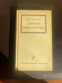 Libro di Luigi Pirandello-Lazzaro•Come tu mi vuoi