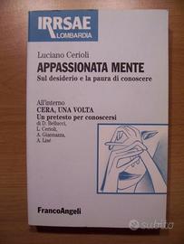 Appassionata mente. Sul desiderio e la paura di co